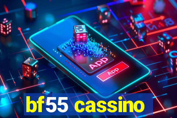 bf55 cassino